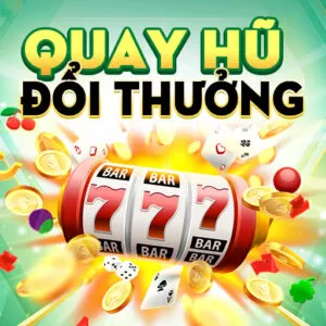 quay hũ đổi thưởng